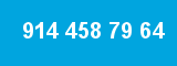 914 458 79 64 914 458 79 64